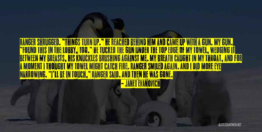 Things Against Gun Quotes By Janet Evanovich Things Against Gun Quotes By Janet Evanovich