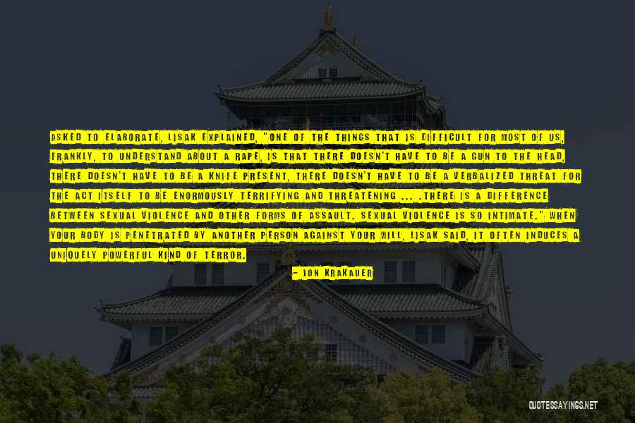 Things Against Gun Quotes By Jon Krakauer Things Against Gun Quotes By Jon Krakauer