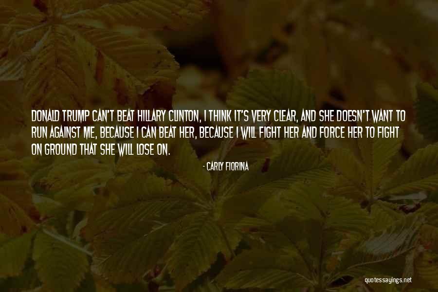Things Against Hillary Quotes By Carly Fiorina Things Against Hillary Quotes By Carly Fiorina