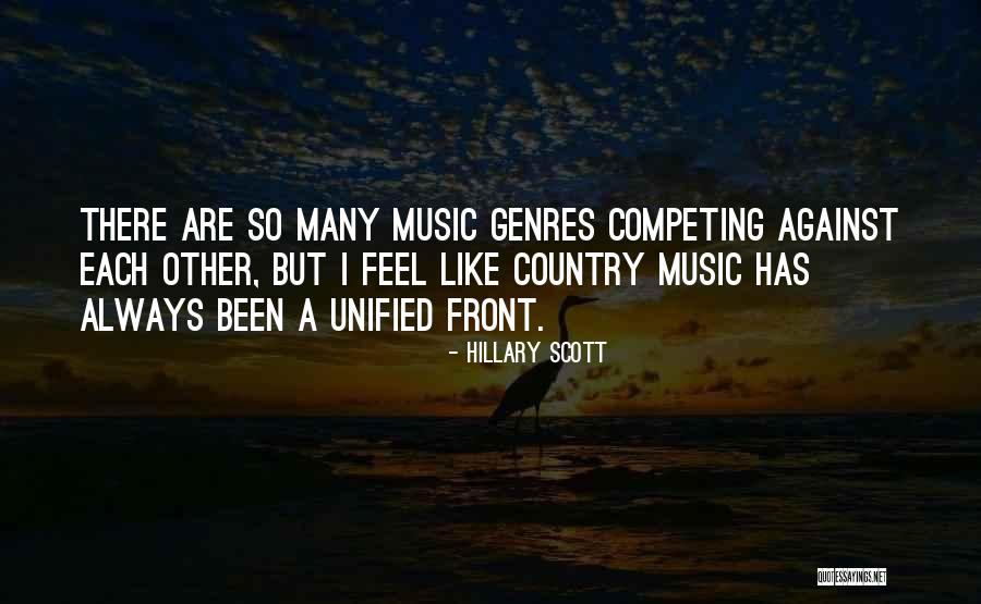 Things Against Hillary Quotes By Hillary Scott Things Against Hillary Quotes By Hillary Scott