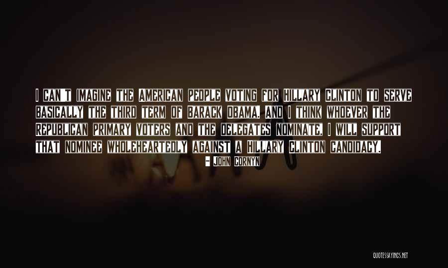 Things Against Hillary Quotes By John Cornyn Things Against Hillary Quotes By John Cornyn