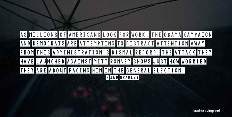 Things Against Obama Quotes By Jeb Bradley Things Against Obama Quotes By Jeb Bradley