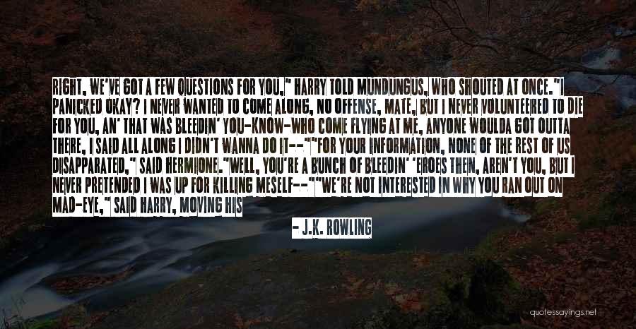 Things Ain't Right Quotes By J.K. Rowling