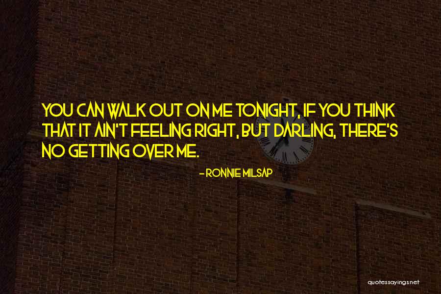 Things Ain't Right Quotes By Ronnie Milsap