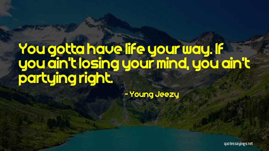 Things Ain't Right Quotes By Young Jeezy