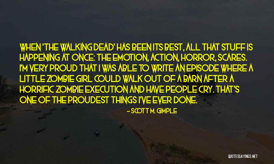 Things All Happening At Once Quotes By Scott M. Gimple Things All Happening At Once Quotes By Scott M. Gimple