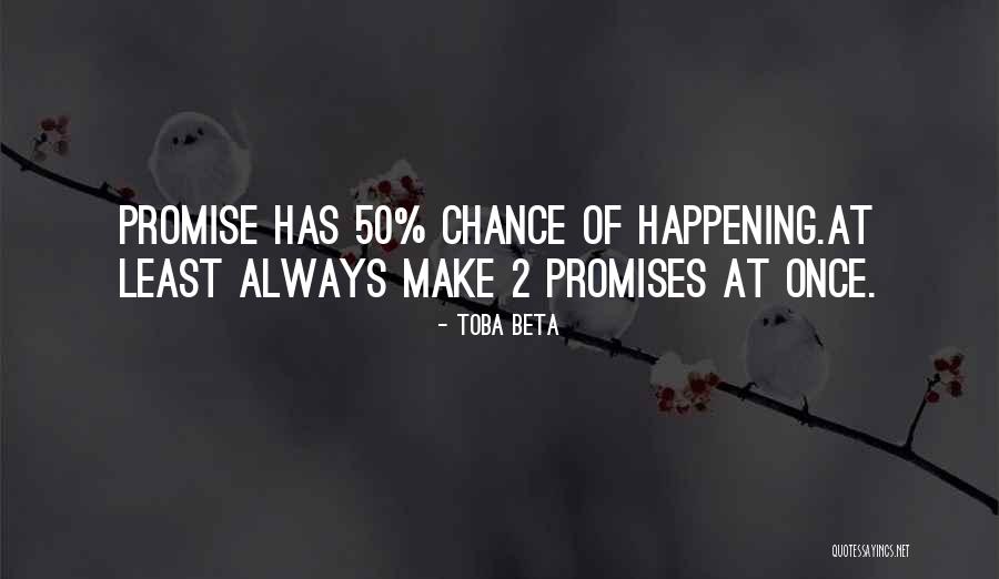 Things All Happening At Once Quotes By Toba Beta Things All Happening At Once Quotes By Toba Beta
