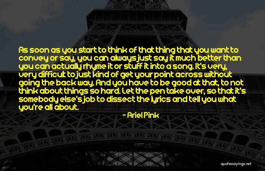 Things Always Get Better Quotes By Ariel Pink Things Always Get Better Quotes By Ariel Pink