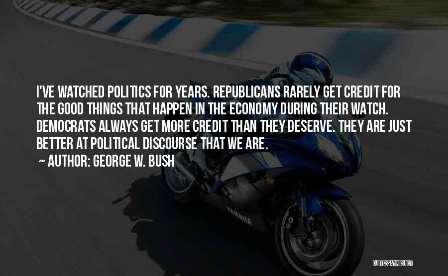 Things Always Get Better Quotes By George W. Bush