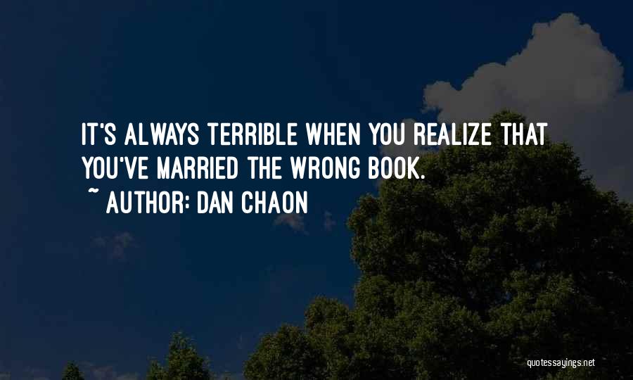 Things Always Going Wrong Quotes By Dan Chaon