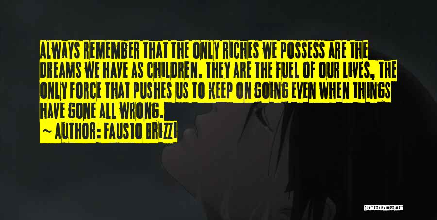 Things Always Going Wrong Quotes By Fausto Brizzi
