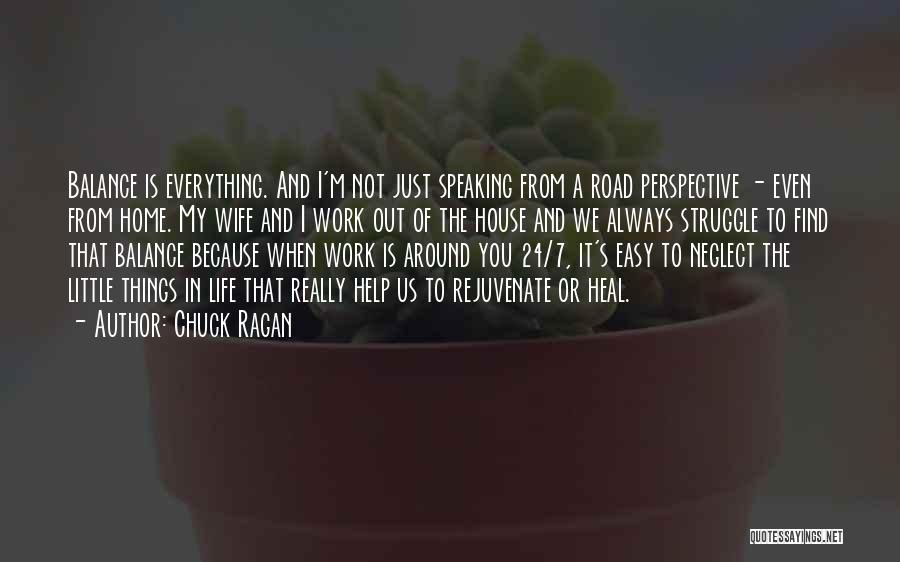 Things Always Work Out Quotes By Chuck Ragan