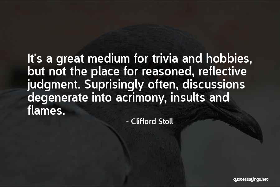 Things And Hobbies Quotes By Clifford Stoll Things And Hobbies Quotes By Clifford Stoll