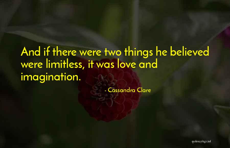 Things And Love Quotes By Cassandra Clare Things And Love Quotes By Cassandra Clare