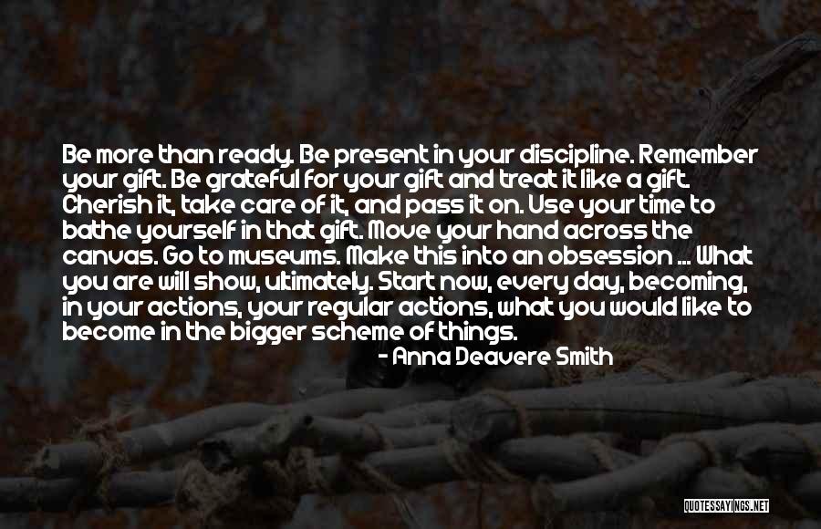 Things And More Gift Quotes By Anna Deavere Smith Things And More Gift Quotes By Anna Deavere Smith