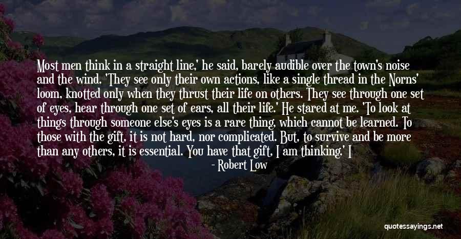 Things And More Gift Quotes By Robert Low Things And More Gift Quotes By Robert Low