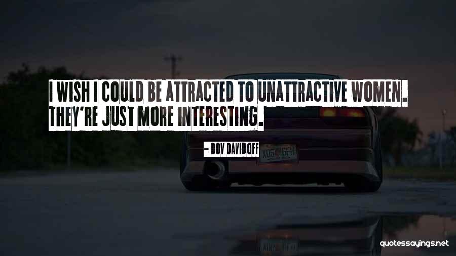 Things Are Better Left Unsaid Quotes By Dov Davidoff
