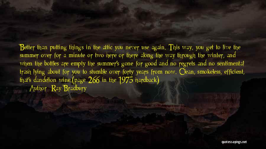 Things Are Better Now Quotes By Ray Bradbury