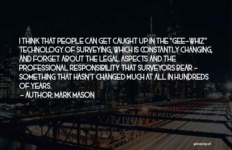 Things Are Constantly Changing Quotes By Mark Mason