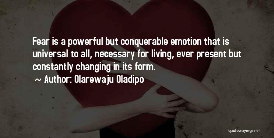 Things Are Constantly Changing Quotes By Olarewaju Oladipo