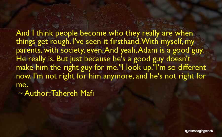 Things Are Different Now Quotes By Tahereh Mafi