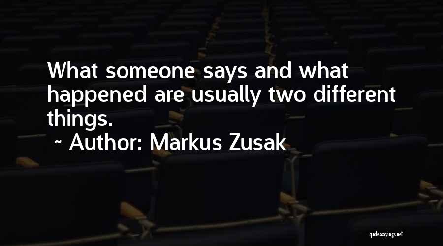 Things Are Different Quotes By Markus Zusak