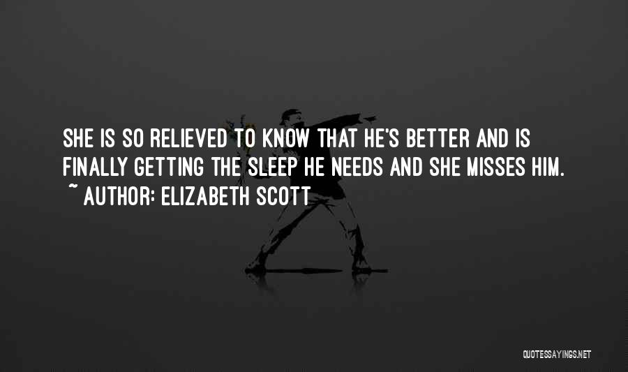 Things Are Finally Getting Better Quotes By Elizabeth Scott