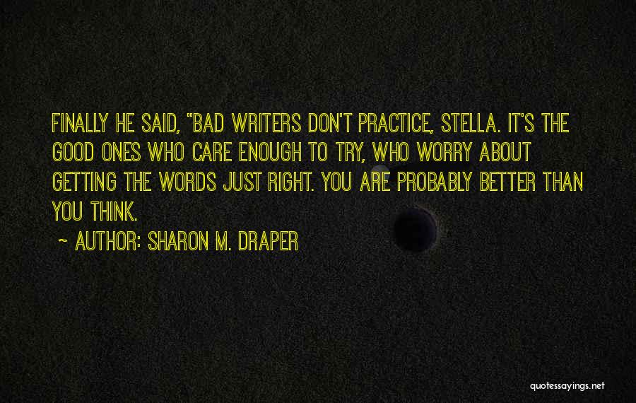 Things Are Finally Getting Better Quotes By Sharon M. Draper
