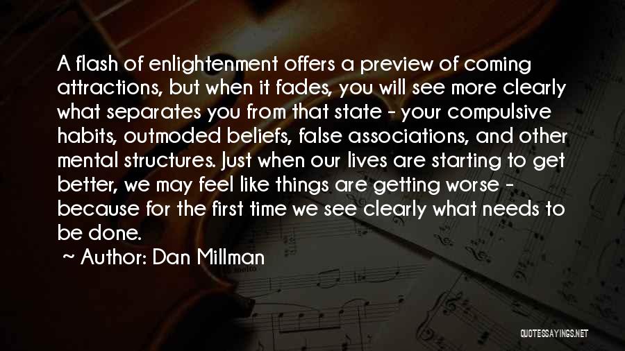 Things Are Getting Better Quotes By Dan Millman