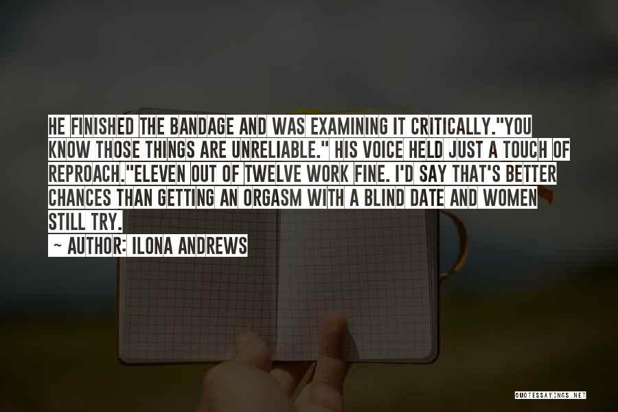 Things Are Getting Better Quotes By Ilona Andrews