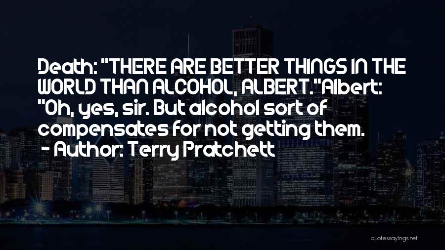 Things Are Getting Better Quotes By Terry Pratchett