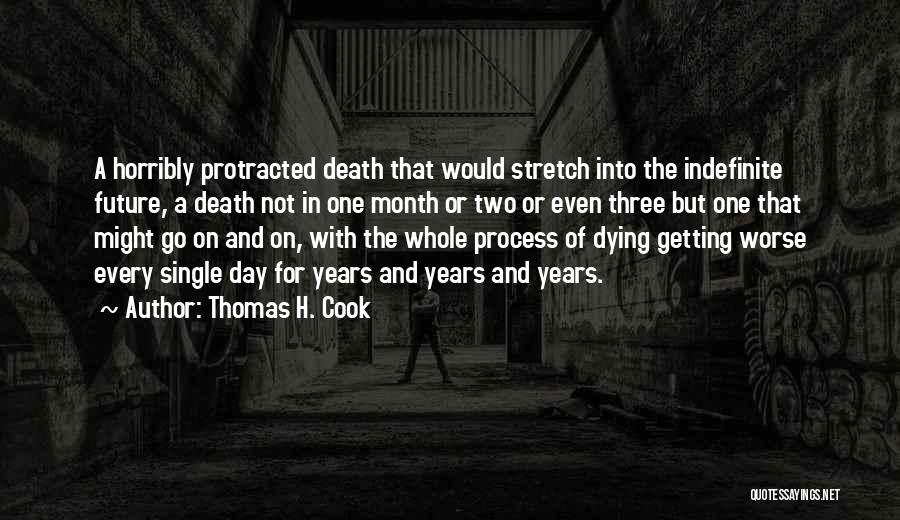 Things Are Getting Worse Day By Day Quotes By Thomas H. Cook