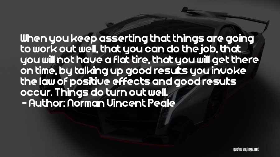 Things Are Going Good Quotes By Norman Vincent Peale