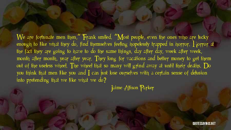 Things Are Going To Get Better Quotes By Jaime Allison Parker