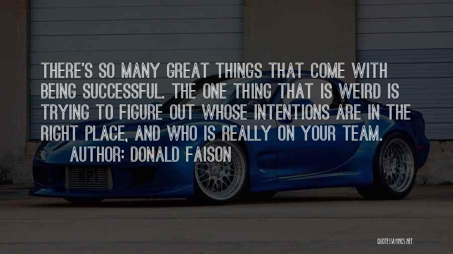 Things Are Great Quotes By Donald Faison