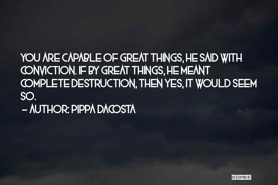 Things Are Great Quotes By Pippa DaCosta