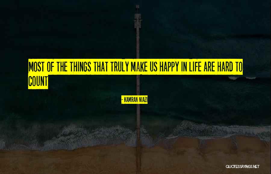 Things Are Hard Quotes By Kamran Niazi