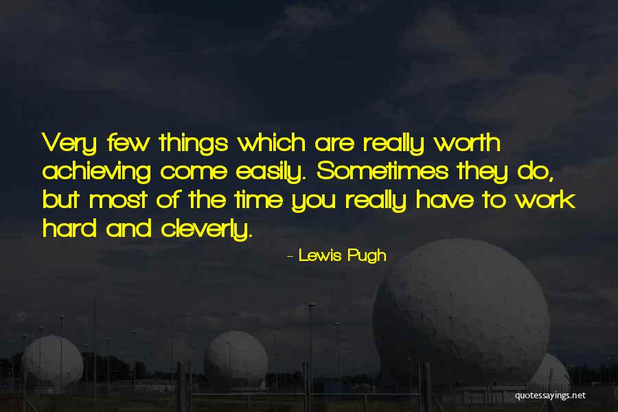 Things Are Hard Quotes By Lewis Pugh