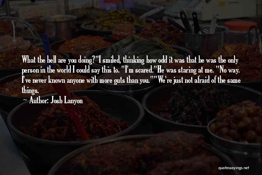 Things Are Just Not The Same Quotes By Josh Lanyon