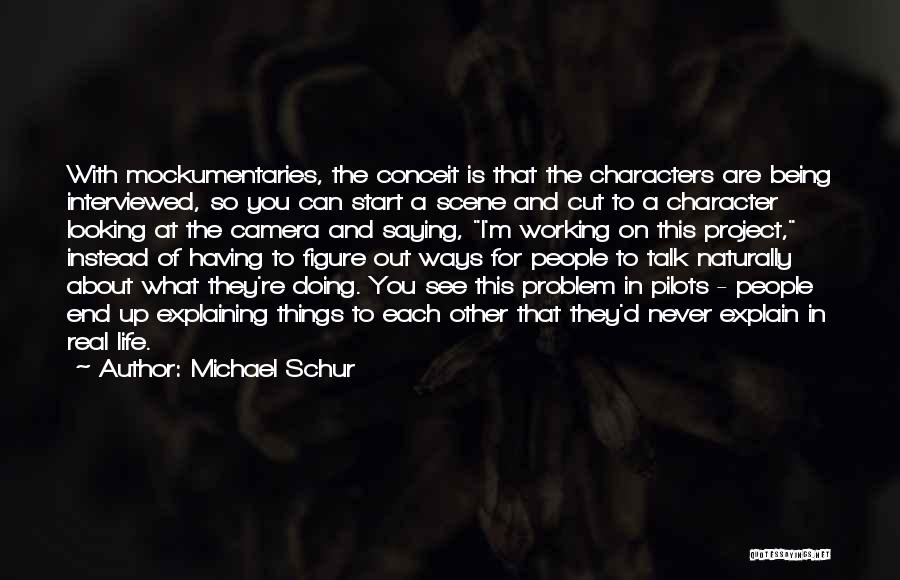 Things Are Looking Up Quotes By Michael Schur