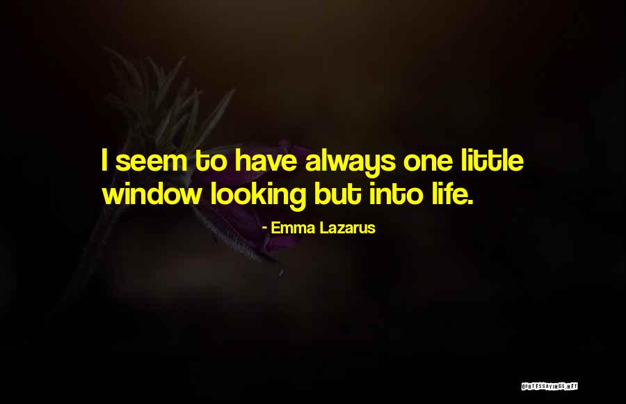 Things Are Not Always As They Seem Quotes By Emma Lazarus