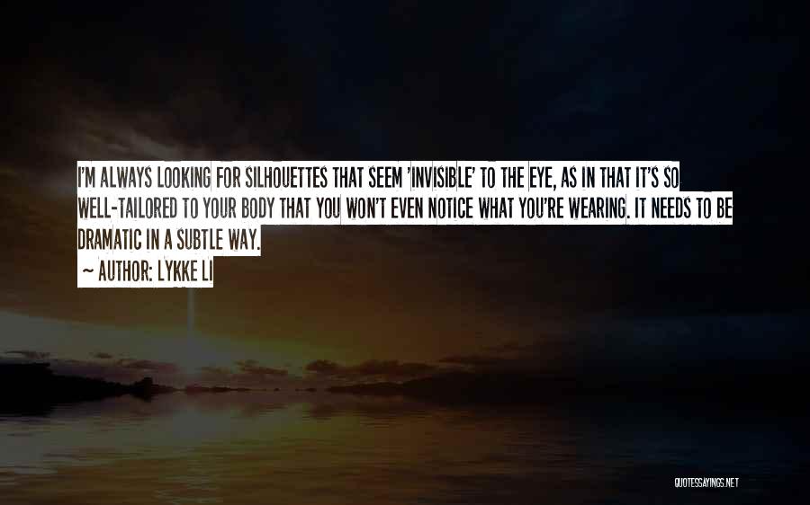 Things Are Not Always What They Seem To Be Quotes By Lykke Li