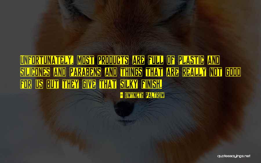 Things Are Not Good Quotes By Gwyneth Paltrow Things Are Not Good Quotes By Gwyneth Paltrow