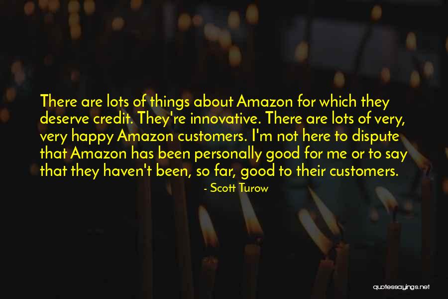 Things Are Not Good Quotes By Scott Turow Things Are Not Good Quotes By Scott Turow