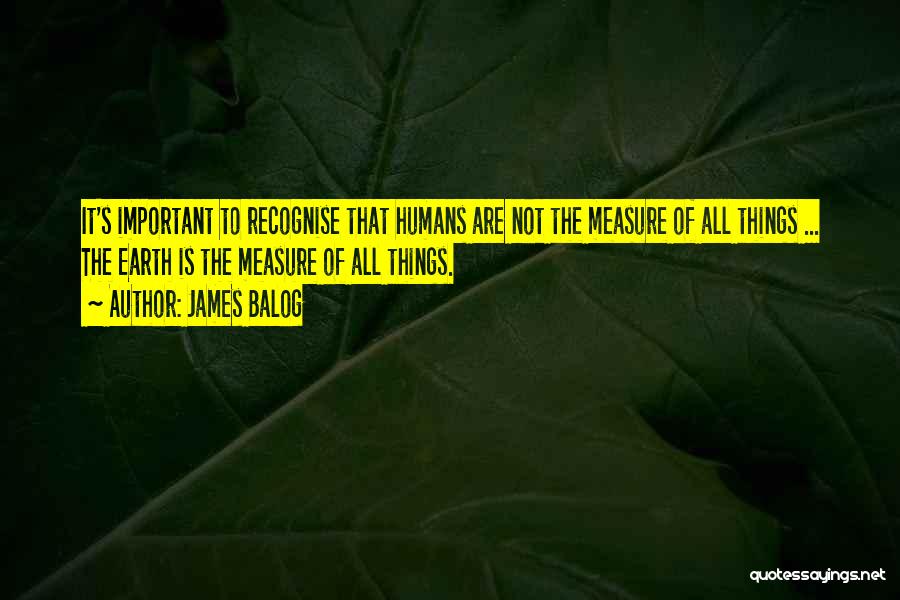 Things Are Not Important Quotes By James Balog