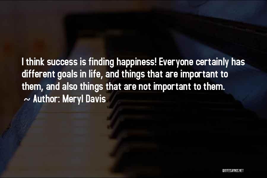 Things Are Not Important Quotes By Meryl Davis