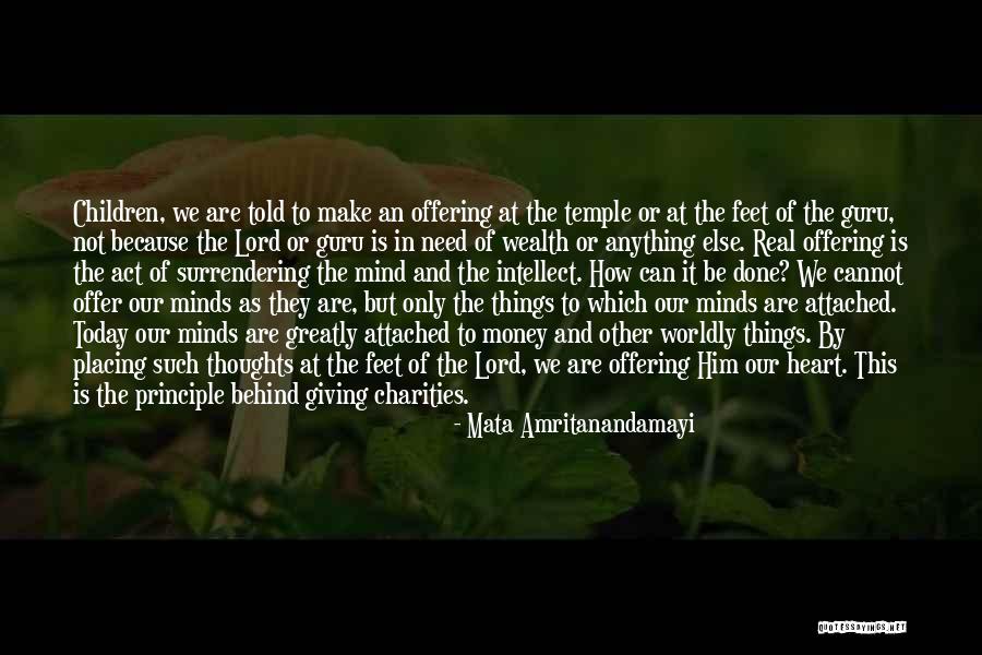 Things Are Not Real Quotes By Mata Amritanandamayi Things Are Not Real Quotes By Mata Amritanandamayi