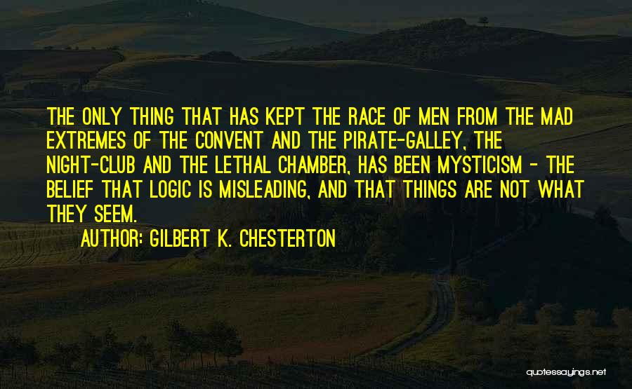 Things Are Not What They Seem Quotes By Gilbert K. Chesterton