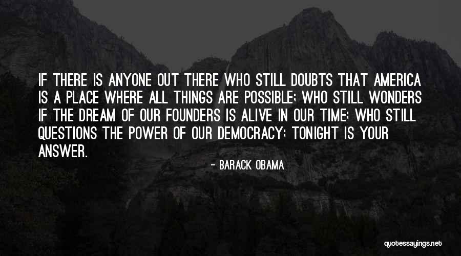 Things Are Possible Quotes By Barack Obama Things Are Possible Quotes By Barack Obama