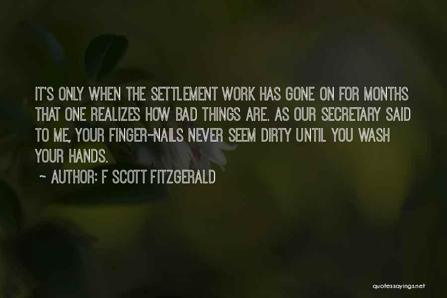 Things Are Quotes By F Scott Fitzgerald